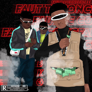 FAUT TE CONCENTRER (Explicit)