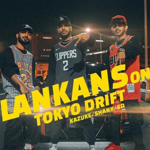 Lankans on Tokyo Drift (feat. Lil Shank, SD. & Naigel Forrel) (Explicit)