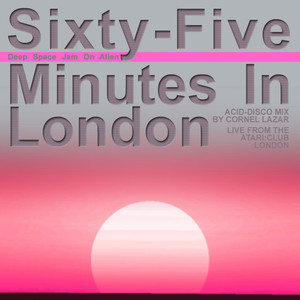 Sixty-Five Minutes In London: Deep Space Jam On Alien Terrain