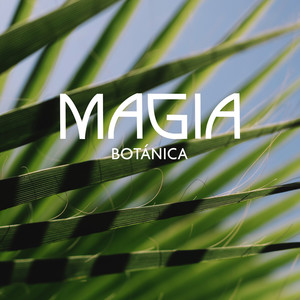 Magia Botánica (Abundancia y Curación de la Naturaleza)