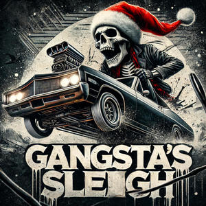 Gangstas Sleigh (Explicit)