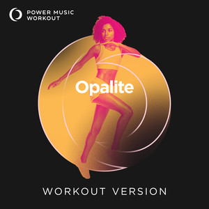 Opalite-Power Music Workout