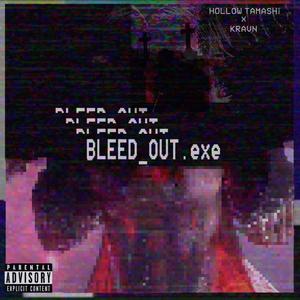 BLEED_OUT.exe (Explicit)