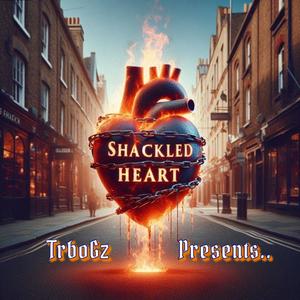 Shackled Heart (Explicit)