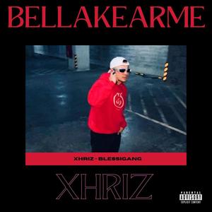 BELLAKEARME (Explicit)