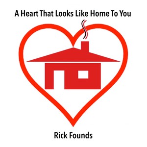 A Heart That Looks Like Home to You