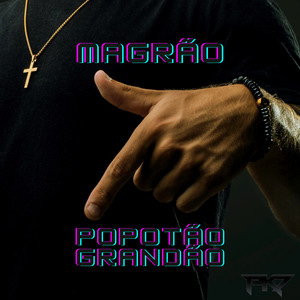 Magrão Popotão Grandão (Explicit)