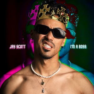 I'm A Boss (Explicit)