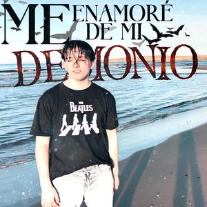 Me Enamoré De Mi Demonio (Explicit)