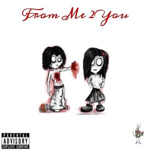 From Me 2 You (Explicit)