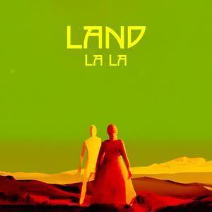 Land La La (Explicit)