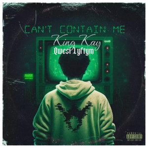 Can’t Contain Me (Explicit)