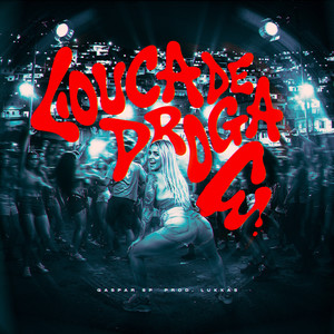 Louca de Droga (Explicit)