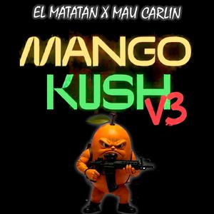 Mango Kush V3 (Explicit)
