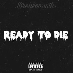 Ready To Die (Explicit)