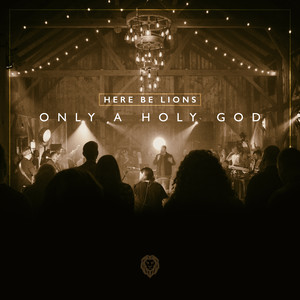 Only a Holy God (Live)