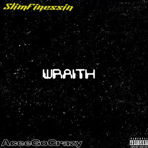 Wraith (Explicit)