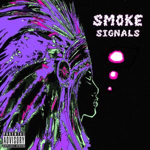 Smoke Signals (Explicit)