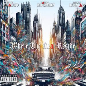 Where The Real Reside (feat. Hussein Fatal & Billy Dollaz) (Explicit)