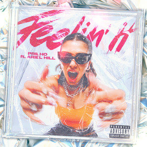 Feelin' It (Explicit)