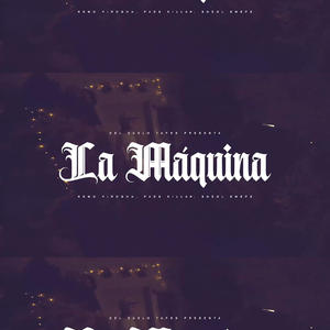 La Máquina (Explicit)