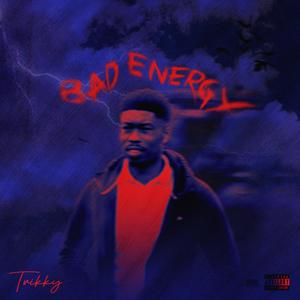 Bad Energy (Explicit)