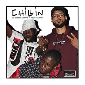 Chillin'(feat. Louiz) (Explicit)