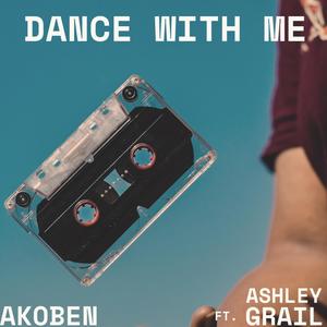 Dance With Me (feat. Ashley Grail)