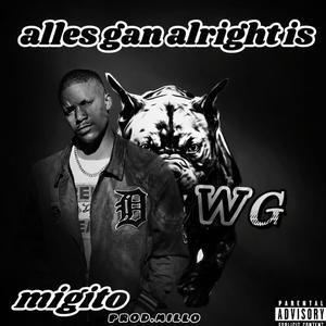 Alles gan alright is