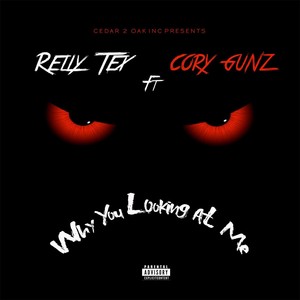 Why You Looking at Me(feat. Cory Gunz) (Explicit)