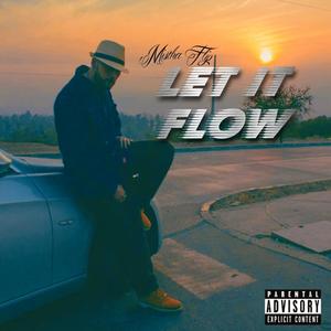 Let It Flow (Explicit)