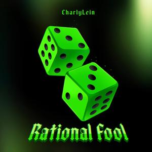 Rational Fool (feat. Lacey)