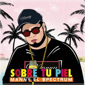 Sobre tu piel (Explicit)