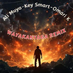 WAYA KANYAGA (feat. Key Smart & Omari K) [Remix] [Explicit]