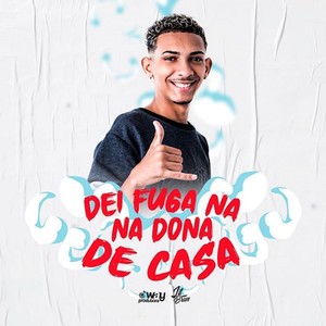 Fuga na Dona de Casa (feat. LB Único) (Explicit)