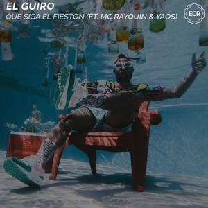Que siga el fieston(feat. Mc Rayquin & Yaos) (Explicit)