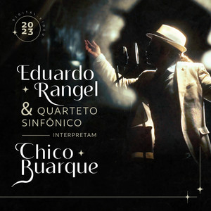 Eduardo Rangel & Qs Interpretam Chico Buarque