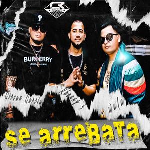 SE ARREBATA (WALA GIOVAN GARCIA & RHONNY 5)