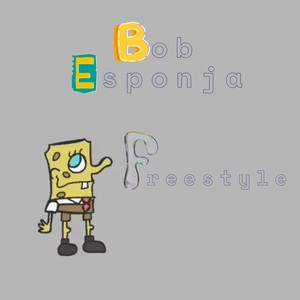 Bob Esponja (Freestyle)