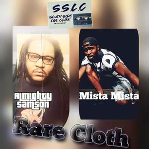 Rare Cloth(feat. Mista Mista)