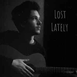 Lost Lately (Explicit)