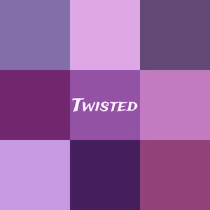 Twisted (feat. WolfGangRiley, KingEl Beatz & RellyRellz) (Explicit)