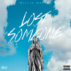 Lost Someone (Explicit)