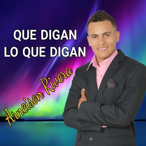 Que Digan Lo Que Digan