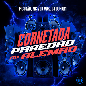 Cornetada - Paredão do Alemão (Explicit)