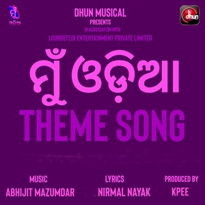 Mu Odia (Theme Song)