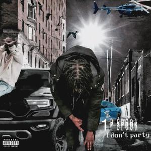 I Don't Party (Explicit)