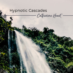 Hypnotic Cascades