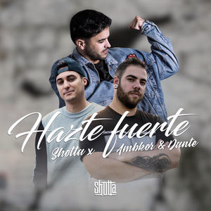 Hazte Fuerte (Explicit)