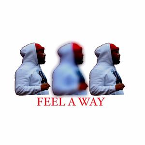 Feel a way (Explicit)